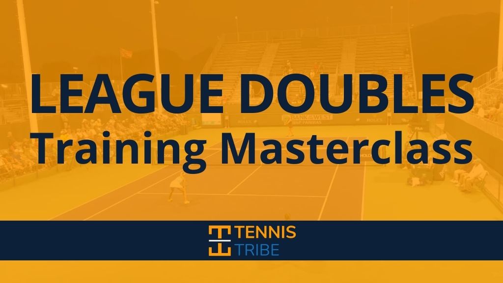 League Doubles Training Masterclass