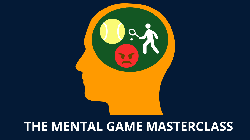 Mental Game Masterclass tennis course