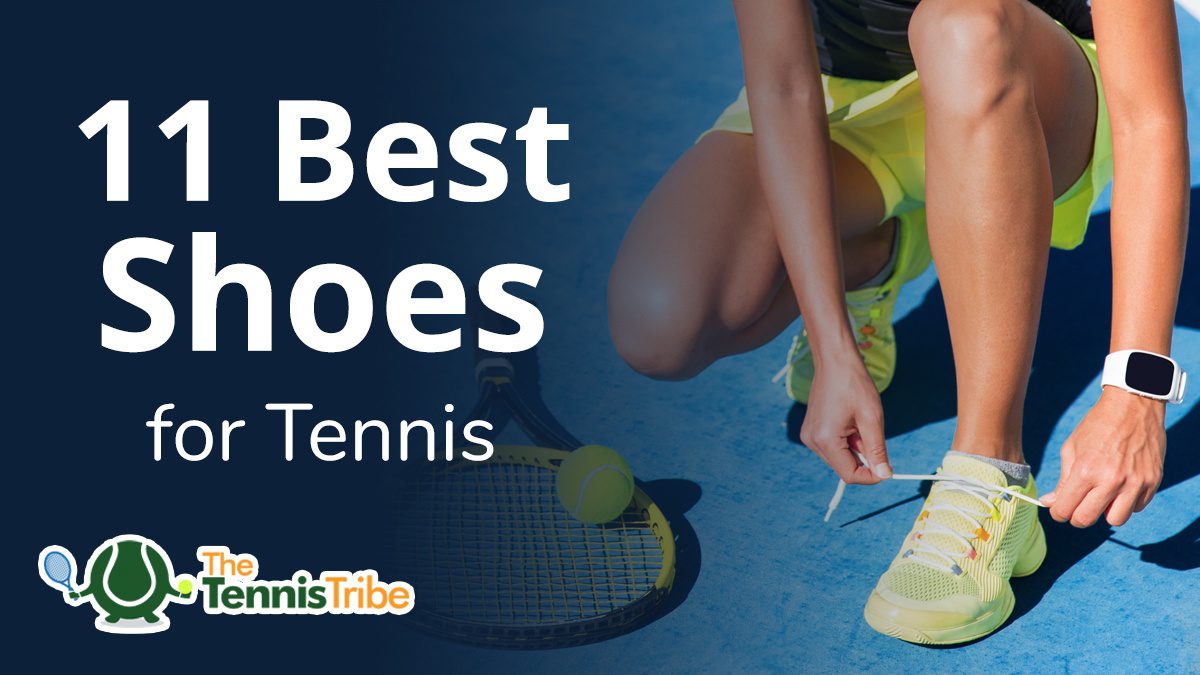 best shoes to play tennis in