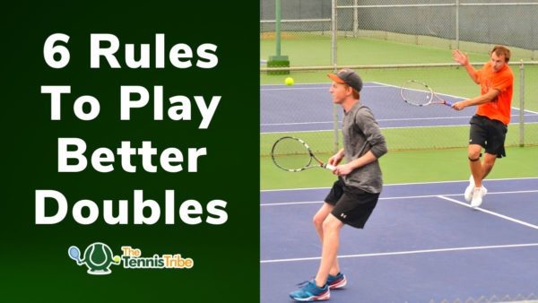 6 Rules to Play Better Doubles