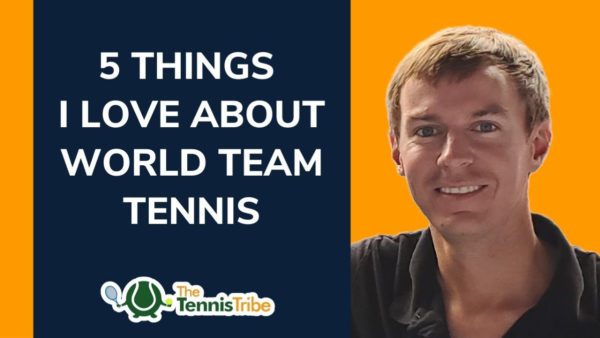 5 Things I Love About World Team Tennis