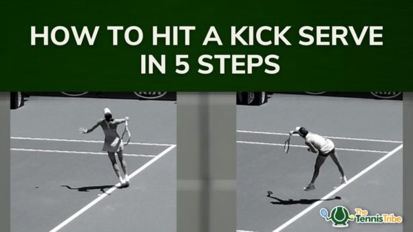 How to hit a kick serve in 5 steps