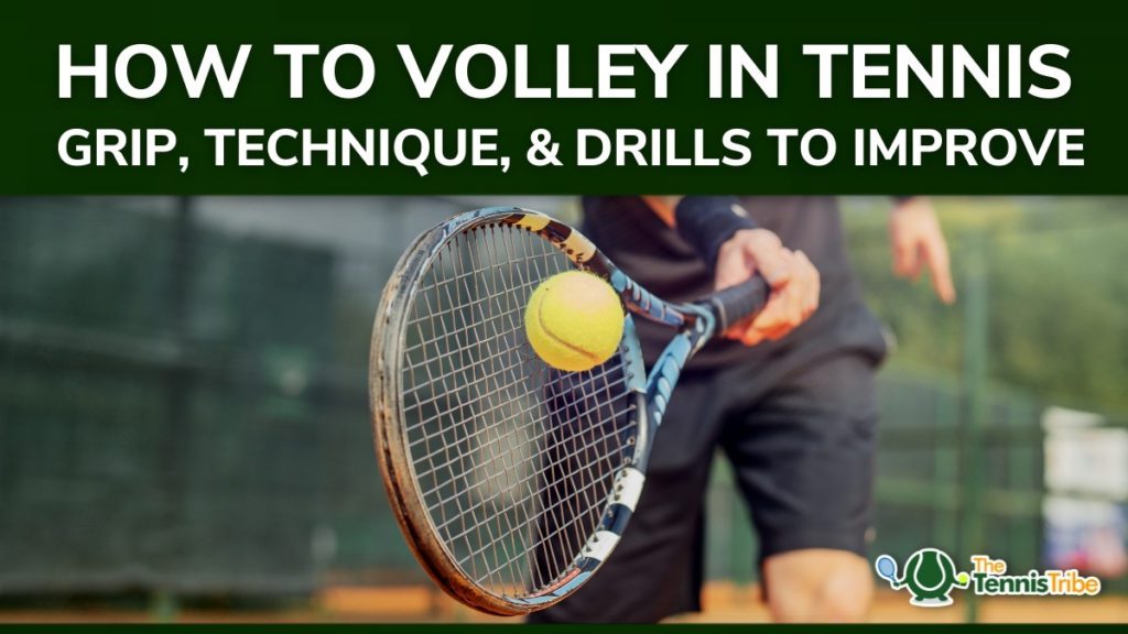 How to volley in tennis