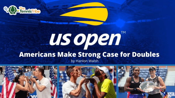 Americans Make Strong Case for Doubles at 2021 U.S. Open