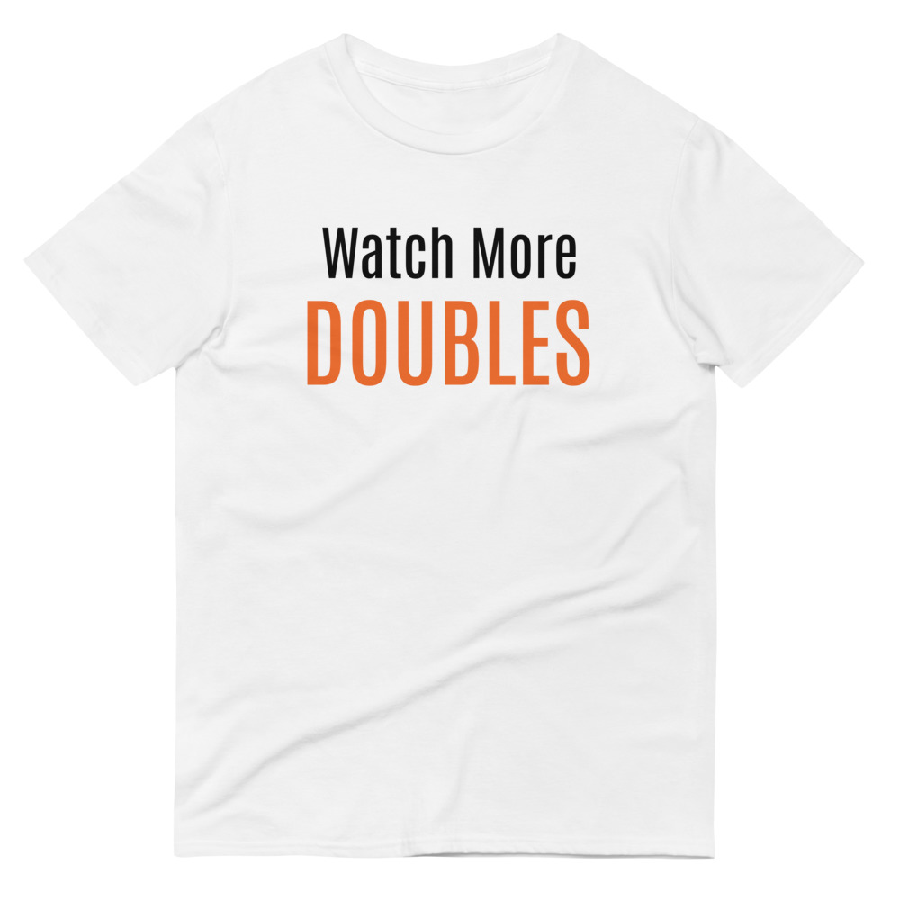 Watch More Doubles T-Shirt - Front