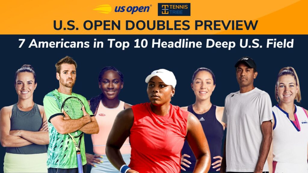 7 Americans in Doubles Top 10 Headline Deep U.S. Field