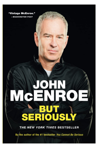 But Seriously by John McEnroe