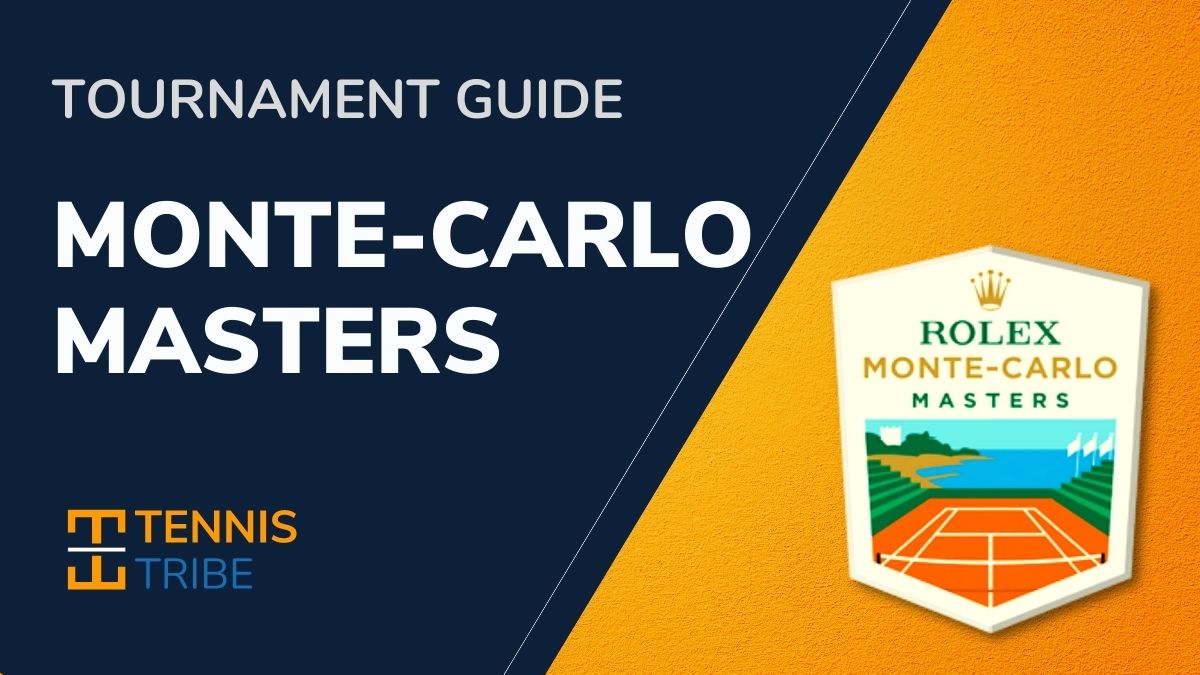 Monte Carlo Masters Tennis Tournament Fan Guide 2022